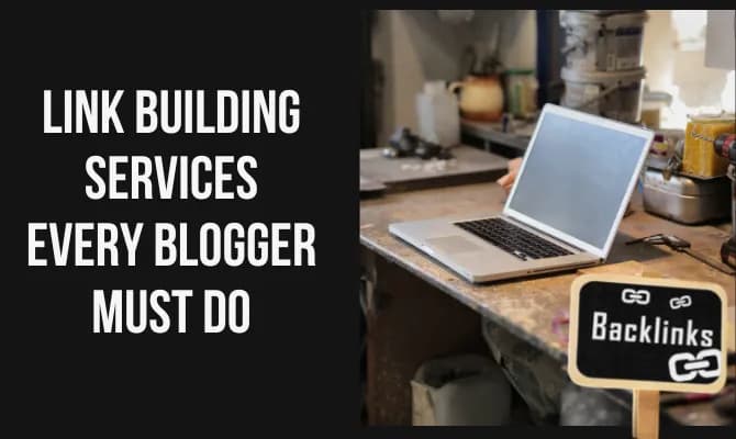 Link Building Strategies Every Blogger Must Need to Know